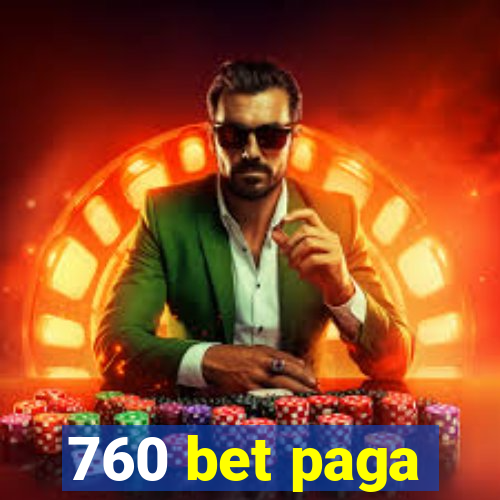 760 bet paga